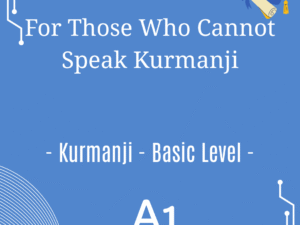 Kurmanji - Beginner Level